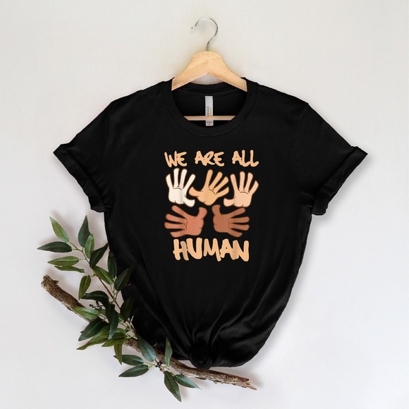 We Are All Human Shirt,Black Lives Matter Shirt, I Can't Breathe Shirt - Picture 1 of 2